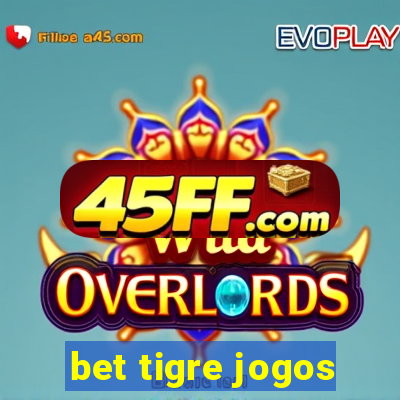 bet tigre jogos